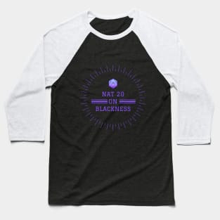 Nat 20 on Blackness Baseball T-Shirt